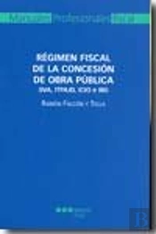 Régimen Fiscal De La Concesión De Obra Pública