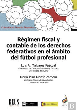 Bertrand.pt - Régimen Fiscal Y Contable De Los Derechos Federativos En El Ámbito Del Fútbol Profesional