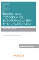 Regimen Fiscal Y Cooperacion En Materia Aduanera En La Union