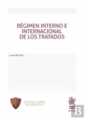 Régimen Interno E Internacional De Los Tratados