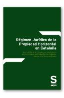 Régimen Jur¡Dico De La Propiedad Horizontal En Cataluña. Libro Quinto Del Código Civil De Cataluña,