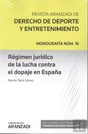 Régimen Jurídico De La Lucha Contra El Dopaje En España (Papel + E-Book)