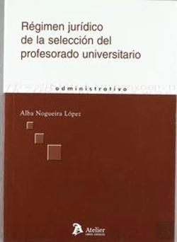 Bertrand.pt - Regimen Juridico De La Seleccion Del Profesorado Universitario.