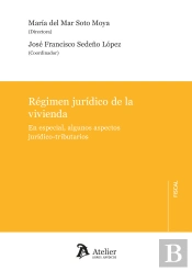 Regimen Juridico De La Vivienda En Especial Algunos Aspectos Juri