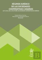 Regimen Juridico De Las Sociedades Cooperativas Canarias (Ley 4/2022, De 31 De O
