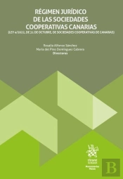 Regimen Juridico De Las Sociedades Cooperativas Canarias (Ley 4/2022, De 31 De O