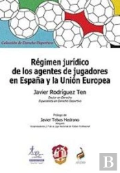 Régimen Jurídico De Los Agentes De Jugadores En España Y La Unión Europea