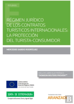 Bertrand.pt - Régimen Jurídico De Los Contratos Turísticos Internacionales: La Protección Del Turista-Consumidor (