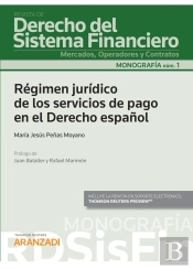 Régimen Jurídico De Los Servicios De Pago En El Derecho Español (Papel + E-Book)