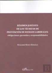 Régimen Jurídico De Los Técnicos De Prevención De Riesgos Laborales