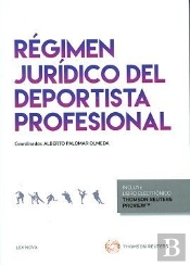 Régimen Jurídico Del Deportista Profesional (Papel + E-Book)