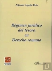 Régimen Jurídico Del Tesoro En Derecho Romano