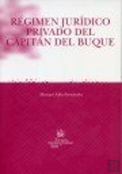 Bertrand.pt - Régimen Jurídico Privado Del Capitán Del Buque