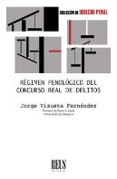 Régimen Penológico Del Concurso Real De Delitos