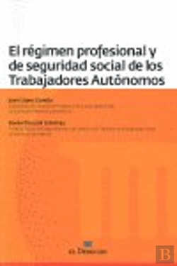 Bertrand.pt - Regimen Profesional Y De Seguridad Social De Los Trabajadores Autonomos, El