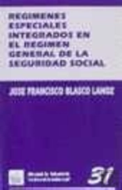 Regimenes Especiales Integrados En El Régimen General De La Seguridad Social