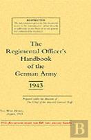 Regimental Officers Handbook Of The German Army 1943