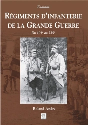 Régiments D'Infanterie De La Grande Guerre ; Du 101e Au 225e