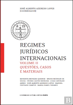 Bertrand.pt - Regimes Jurídicos Internacionais - Volume II