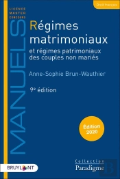Régimes Matrimoniaux ; Et Régimes Patrimoniaux Des Couples Non Mariés (Édition 2021)