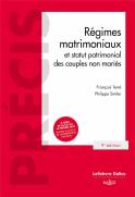 Régimes Matrimoniaux Et Statut Patrimonial Des Couples Non Mariés (9e Édition)