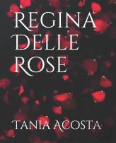 Regina Delle Rose