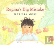 Regina'S Big Mistake
