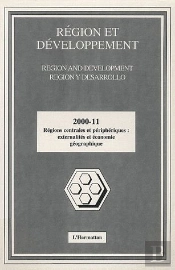 Region Et Developpement N.1 ; Regions Centrales Et Peripheriques Externalites Et Economie Geographique