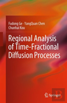 Regional Analysis Of Time-Fractional Diffusion Processes
