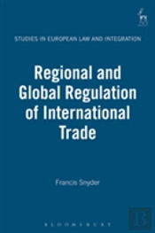 Regional And Global Regulation Of International Trade