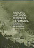 Regional and Local Responses In Portugal in the Context of Marginalization and Globalization