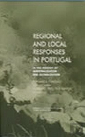 Regional and Local Responses In Portugal in the Context of Marginalization and Globalization