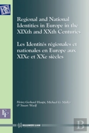 Regional And National Identities In Europe In The Xixth And Xxth Centuries