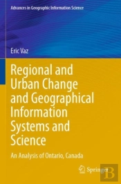 Regional And Urban Change And Geographical Information Systems And Science