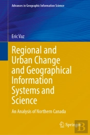 Regional And Urban Change And Geographical Information Systems And Science