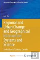 Regional And Urban Change And Geographical Information Systems And Science