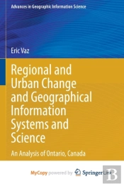 Regional And Urban Change And Geographical Information Systems And Science