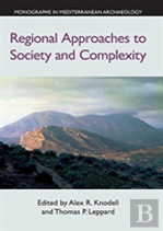 Regional Approaches To Society And Complexity