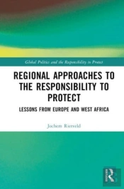Regional Approaches To The Responsibility To Protect
