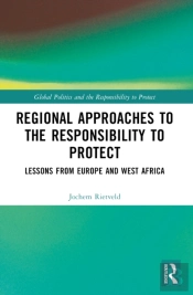 Regional Approaches To The Responsibility To Protect