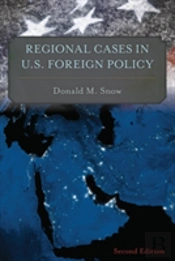 Regional Cases In U.S. Foreign Policy