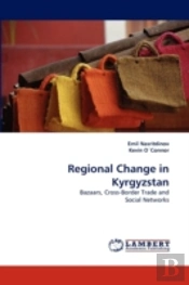 Regional Change In Kyrgyzstan