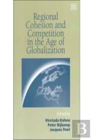 Regional Cohesion And Competition In The Age Of Globalization