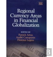 Regional Currency Areas In Financial Globalization