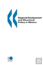 Regional Development And Structural Policy In Mexico