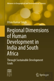 Regional Dimensions Of Human Development In India And South Africa