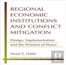 Regional Economic Institutions And Conflict Mitigation