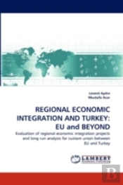 Regional Economic Integration And Turkey