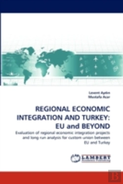 Bertrand.pt - Regional Economic Integration And Turkey