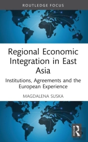 Regional Economic Integration In East Asia